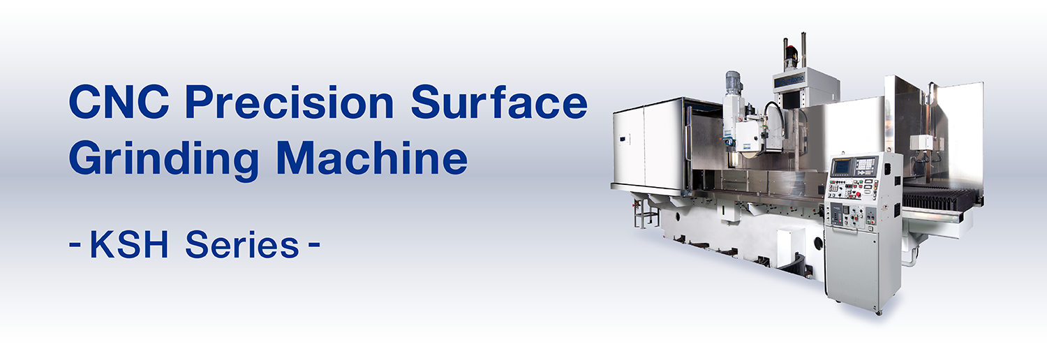 CNC Precision Surface Grinding Machine  KSH Series